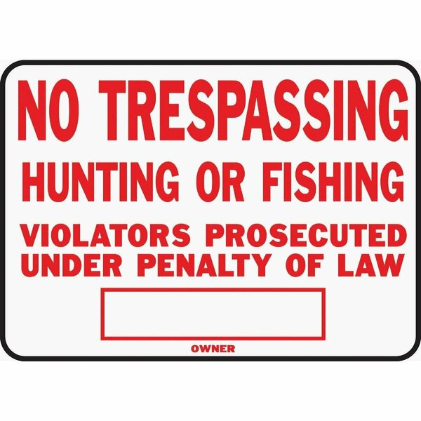 Midwest Fastener Hy-Ko Aluminum Sign, No Trespassing Hunting or Fishing SS-5